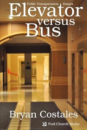 Bild des Verkufers fr Elevator Versus Bus zum Verkauf von moluna