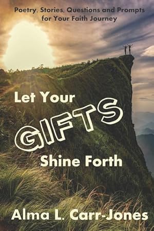 Bild des Verkufers fr Let Your Gifts Shine Forth zum Verkauf von moluna