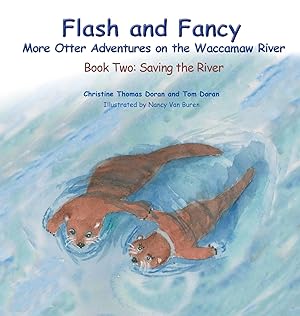 Bild des Verkufers fr Flash and Fancy More Otter Adventures on the Waccamaw River zum Verkauf von moluna