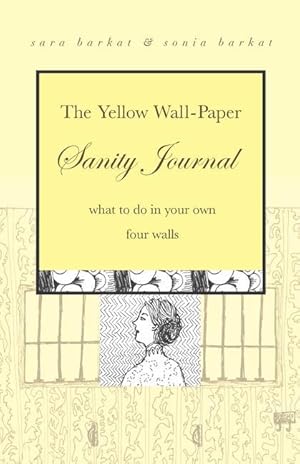 Bild des Verkufers fr The Yellow Wall-Paper Sanity Journal zum Verkauf von moluna