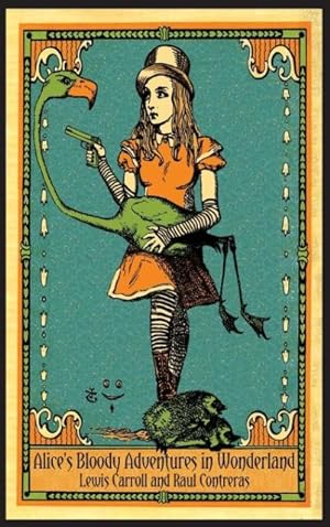 Bild des Verkufers fr Alice\ s Bloody Adventures in Wonderland zum Verkauf von moluna
