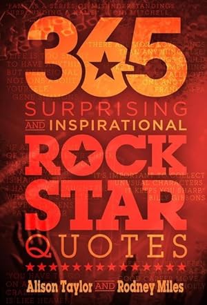 Imagen del vendedor de 365 Surprising and Inspirational Rock Star Quotes a la venta por moluna