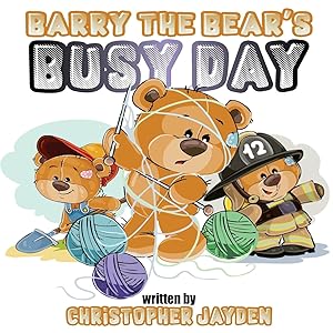 Bild des Verkufers fr Barry the Bear\ s Busy Day zum Verkauf von moluna
