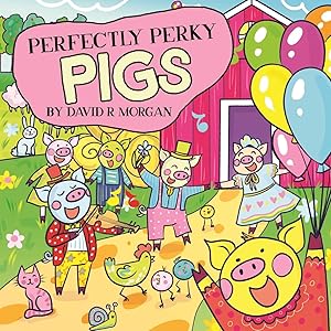 Bild des Verkufers fr Perfectly Perky Pigs zum Verkauf von moluna