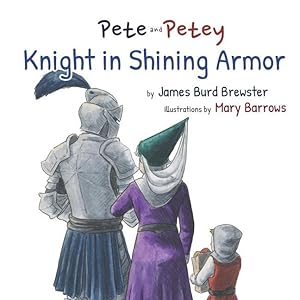 Bild des Verkufers fr Pete and Petey - Knight in Shining Armor zum Verkauf von moluna