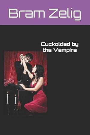 Seller image for Cuckolded by the Vampire for sale by moluna