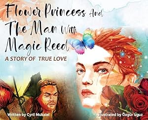 Bild des Verkufers fr Flower Princess and the Man with Magic Reed zum Verkauf von moluna