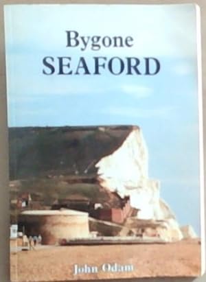 Seller image for Bygone Seaford for sale by Chapter 1