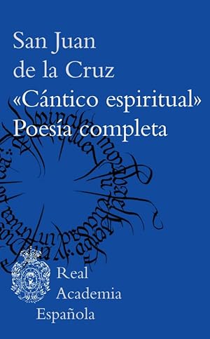 "Cántico espiritual" y poesía completa / San Juan de la Cruz ; edición, estudio y notas de María ...