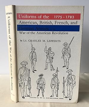 Image du vendeur pour Uniforms of the American, British, French and German Armies in the War of the American Revolution 1775-1783 mis en vente par Neil Ewart