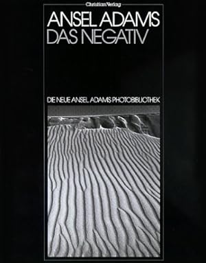 Image du vendeur pour Die neue Ansel Adams Photobibliothek, Das Negativ mis en vente par WeBuyBooks