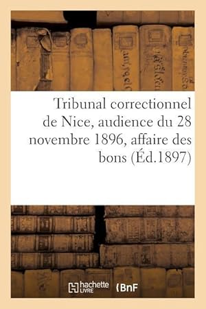 Image du vendeur pour Tribunal Correctionnel de Nice, Audience Du 28 Novembre 1896, Affaire Des Bons mis en vente par moluna