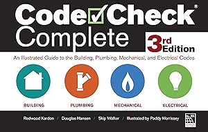 Bild des Verkufers fr Code Check Complete 3rd Edition: An Illustrated Guide to the Building, Plumbing, Mechanical, and Electrical Codes zum Verkauf von moluna