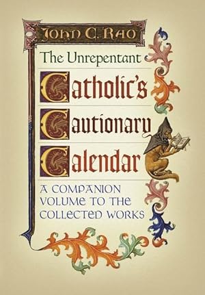 Bild des Verkufers fr The Unrepentant Catholic\ s Cautionary Calendar zum Verkauf von moluna