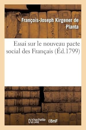 Image du vendeur pour Essai Sur Le Nouveau Pacte Social Des Francais mis en vente par moluna