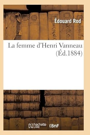 Bild des Verkufers fr La Femme d\ Henri Vanneau zum Verkauf von moluna