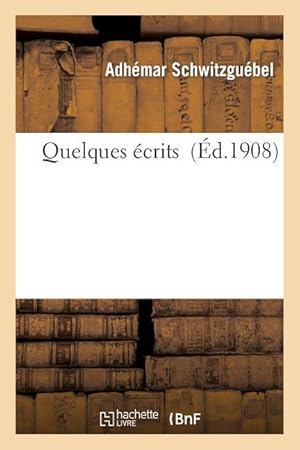 Seller image for Quelques Ecrits for sale by moluna