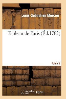 Bild des Verkufers fr Tableau de Paris. [Par L.-S. Mercier.] Nouvelle Edition Corrigee Et Augmentee. Tome 2 zum Verkauf von moluna