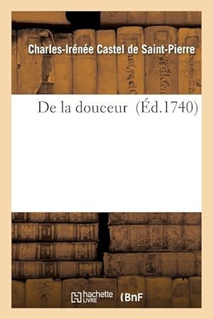 Bild des Verkufers fr de la Douceur zum Verkauf von moluna