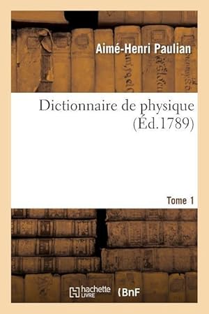 Bild des Verkufers fr Dictionnaire de Physique T01 zum Verkauf von moluna