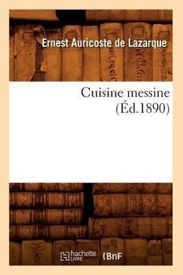 Image du vendeur pour Cuisine Messine (Ed.1890) mis en vente par moluna