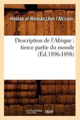 Image du vendeur pour Description de l\ Afrique: Tierce Partie Du Monde (Ed.1896-1898) mis en vente par moluna