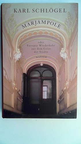 Bild des Verkufers fr Marjampole. Oder Europas Wiederkehr aus dem Geist der Stdte. zum Verkauf von Antiquariat Maiwald