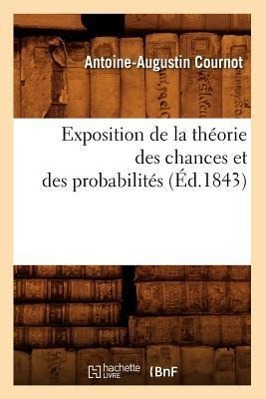 Immagine del venditore per Exposition de la Theorie Des Chances Et Des Probabilites (Ed.1843) venduto da moluna