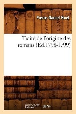 Bild des Verkufers fr Traite de l\ Origine Des Romans, (Ed.1798-1799) zum Verkauf von moluna