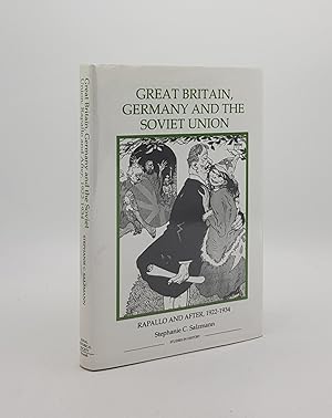 Seller image for GREAT BRITAIN GERMANY AND THE SOVIET UNION Rapallo and After 1922-1934 for sale by Rothwell & Dunworth (ABA, ILAB)