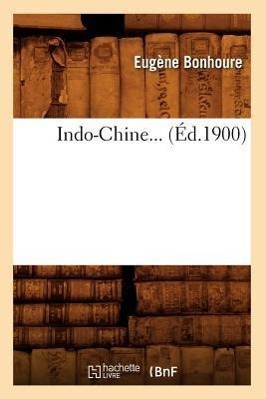 Seller image for Indo-Chine (Ed.1900) for sale by moluna