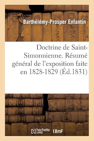 Seller image for Doctrine de Saint-Simonnienne. Resume General de l\ Exposition Faite En 1828-1829 for sale by moluna