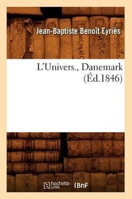 Bild des Verkufers fr L\ Univers., Danemark (Ed.1846) zum Verkauf von moluna