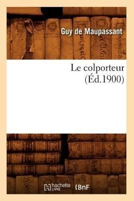 Image du vendeur pour Le Colporteur (Ed.1900) mis en vente par moluna