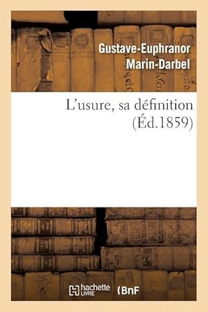 Imagen del vendedor de L\ Usure, Sa Definition a la venta por moluna