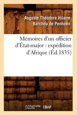 Bild des Verkufers fr Memoires d\ Un Officier d\ Etat-Major: Expedition d\ Afrique (Ed.1835) zum Verkauf von moluna