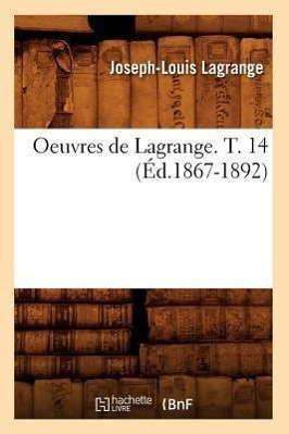 Bild des Verkufers fr Oeuvres de Lagrange. T. 14 (Ed.1867-1892) zum Verkauf von moluna