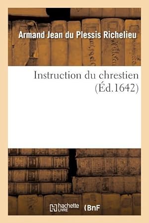 Bild des Verkufers fr Instruction Du Chrestien zum Verkauf von moluna