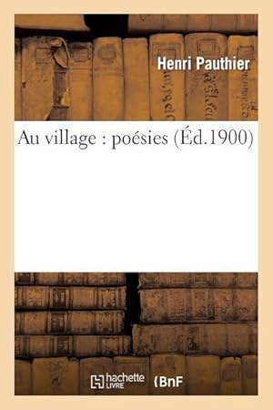 Bild des Verkufers fr Au Village: Poesies zum Verkauf von moluna