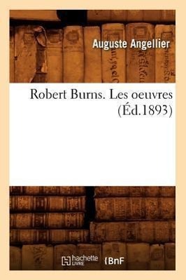 Image du vendeur pour Robert Burns. Les Oeuvres (Ed.1893) mis en vente par moluna