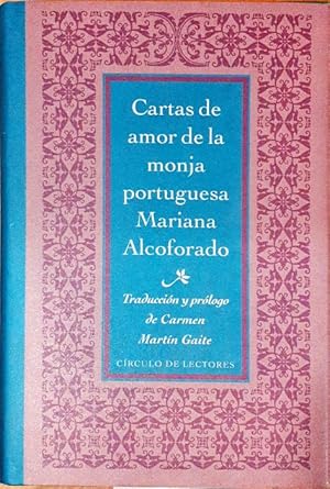 Cartas de amor de la monja portuguesa Mariana Alcoforado ( Traducción y prologo de Carmen Martín ...