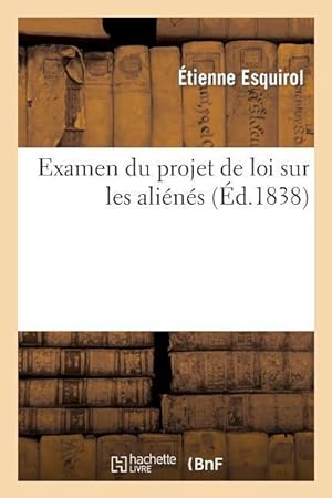 Bild des Verkufers fr Examen Du Projet de Loi Sur Les Alienes zum Verkauf von moluna
