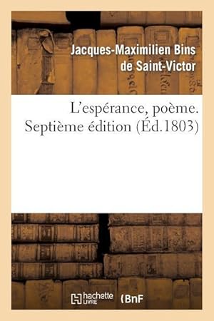 Bild des Verkufers fr L\ Esperance, Poeme. Septieme Edition zum Verkauf von moluna