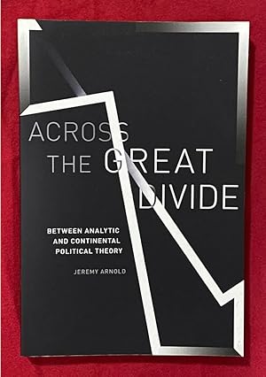 Seller image for Across the Great Divide: Between Analytic and Continental Political Theory for sale by Exchange Value Books