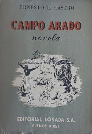 Immagine del venditore per Campo arado. Novela venduto da Librera Reencuentro