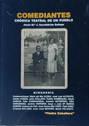 Seller image for Comediantes Crnica teatral de un pueblo. Mingorra, vila for sale by Librera Reencuentro