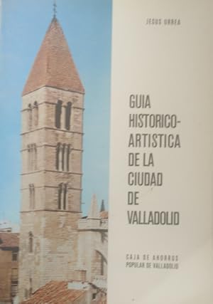 Bild des Verkufers fr Gua histrico-artstica de la Ciudad de Valladolid zum Verkauf von Librera Reencuentro