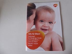 Seller image for Info fr Eltern. Impfungen fr Suglinge, Kinder und Jugendliche - und was Eltern darber wissen sollten. Softcover for sale by Deichkieker Bcherkiste