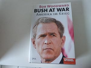 Bild des Verkufers fr Bush at War. Amerika im Krieg. Hardcover mit Schutzumschlag zum Verkauf von Deichkieker Bcherkiste