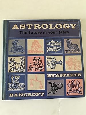 Seller image for Astrology: The Future In Your Stars for sale by Sheapast Art and Books